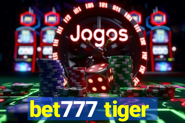 bet777 tiger